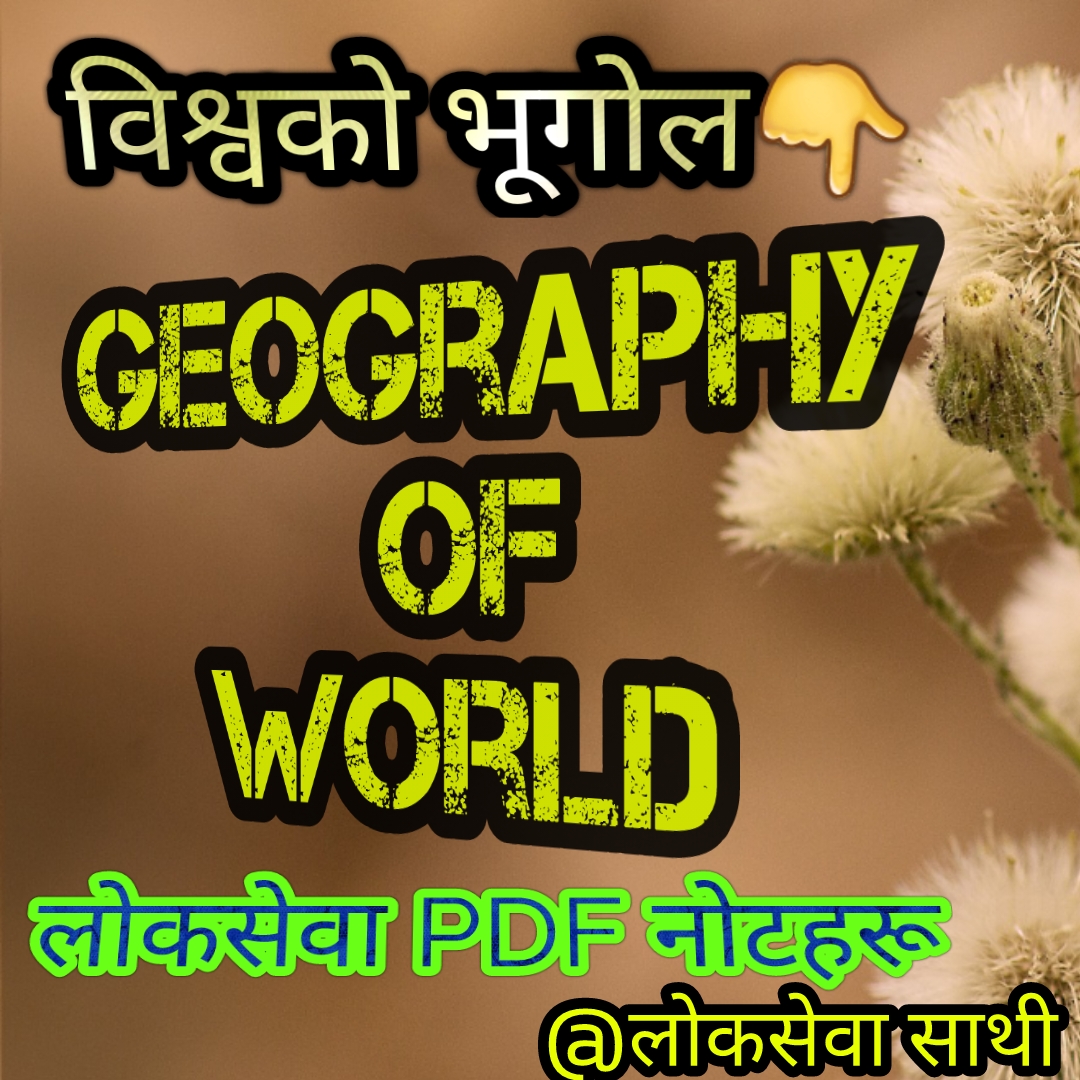 World Geography||Biswa ko Bhugol PDF